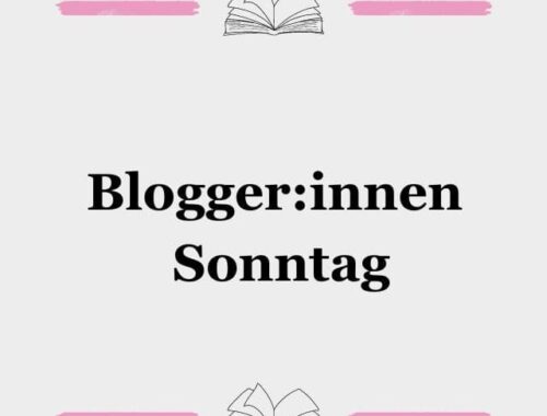 Blogger_innen Sonntag